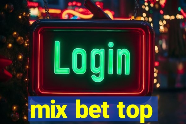 mix bet top